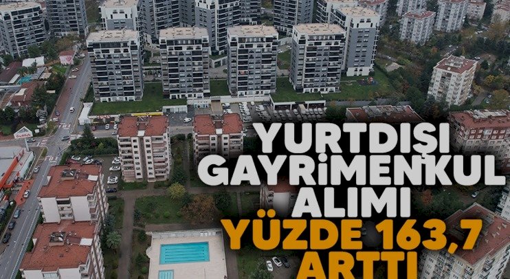 Türkler yurt dışında eve yöneldi, sekiz ayda 40,5 milyar TL